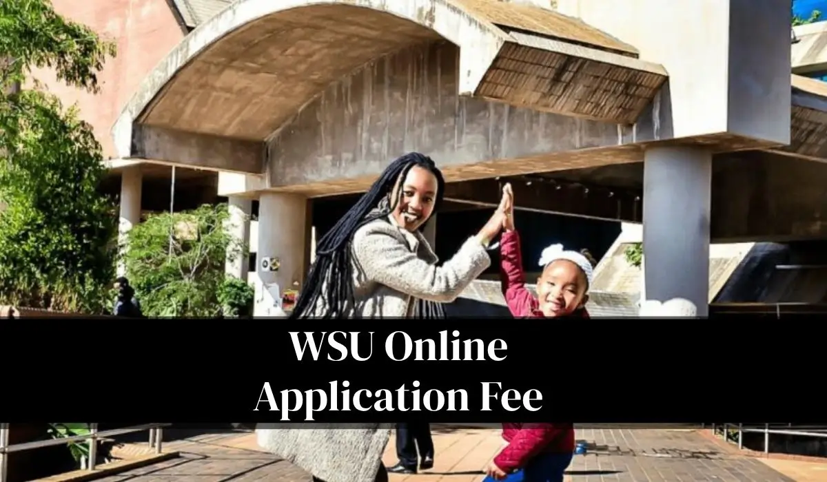 WSU Online Application Fee 2027: Complete Guide to Application Costs, Payment Process, and Important Dates