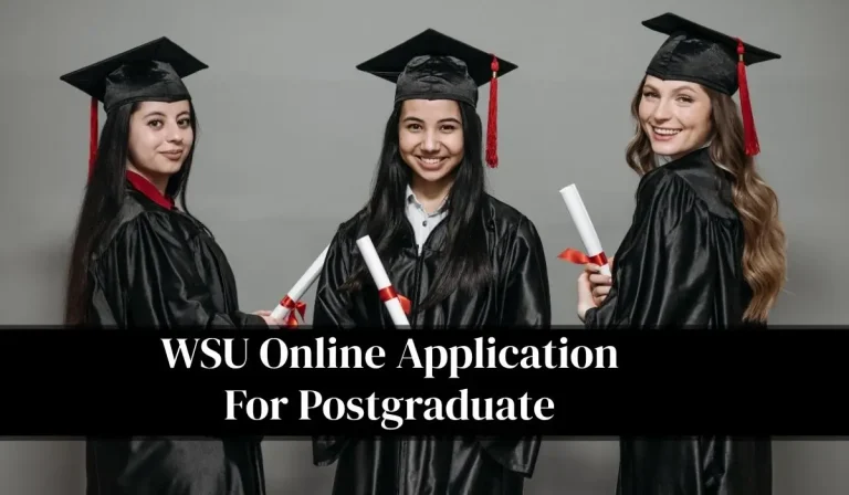 WSU Online Application For Postgraduate 2027: Complete Guide To Requirements And Apply