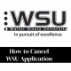 How to Cancel WSU Application 2027: Complete Step by Step Guide