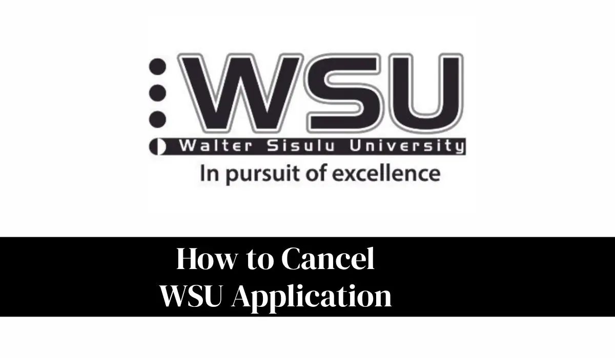 How to Cancel WSU Application 2027: Complete Step by Step Guide