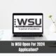 Is WSU Open For 2024 Application?