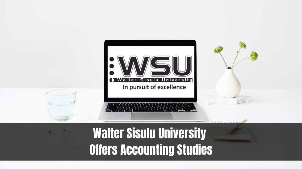 Walter Sisulu University Offers Accounting Studies