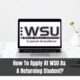 How To Apply At WSU As A Returning Student?