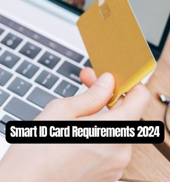 Smart ID Card Requirements 2024