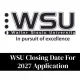 WSU Closing Date For 2027 Application