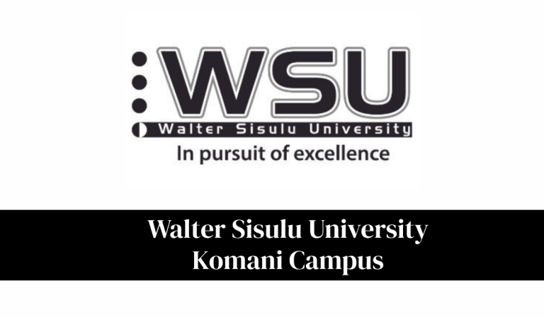 Walter Sisulu University Komani Campus: Courses, Location, Contact Details and Overview