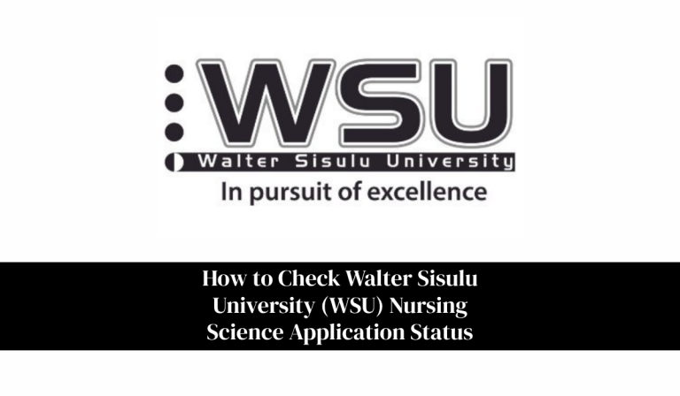 How to Check Walter Sisulu University (WSU) Nursing Science Application Status Online 2027