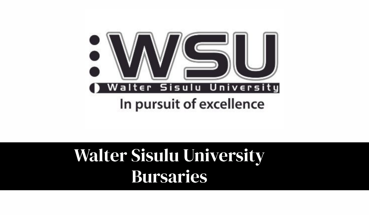 Walter Sisulu University Bursaries 2027: NSFAS Funding, Requirements and Application Guide