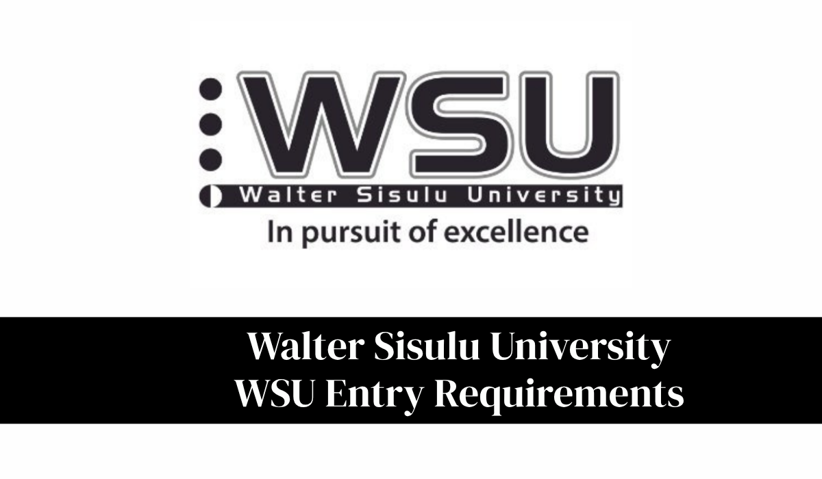 Walter Sisulu University WSU Entry Requirements 2027: Complete Admission Guide