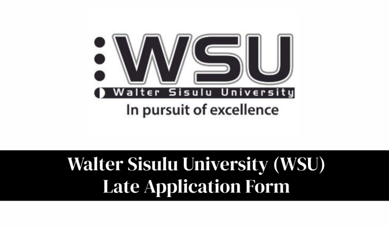 Walter Sisulu University (WSU) Late Application Form 2027: Complete Guide